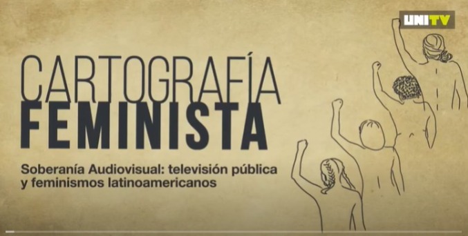 TAL y Canal Encuentro presentaron la coproducción Cartografía Feminista