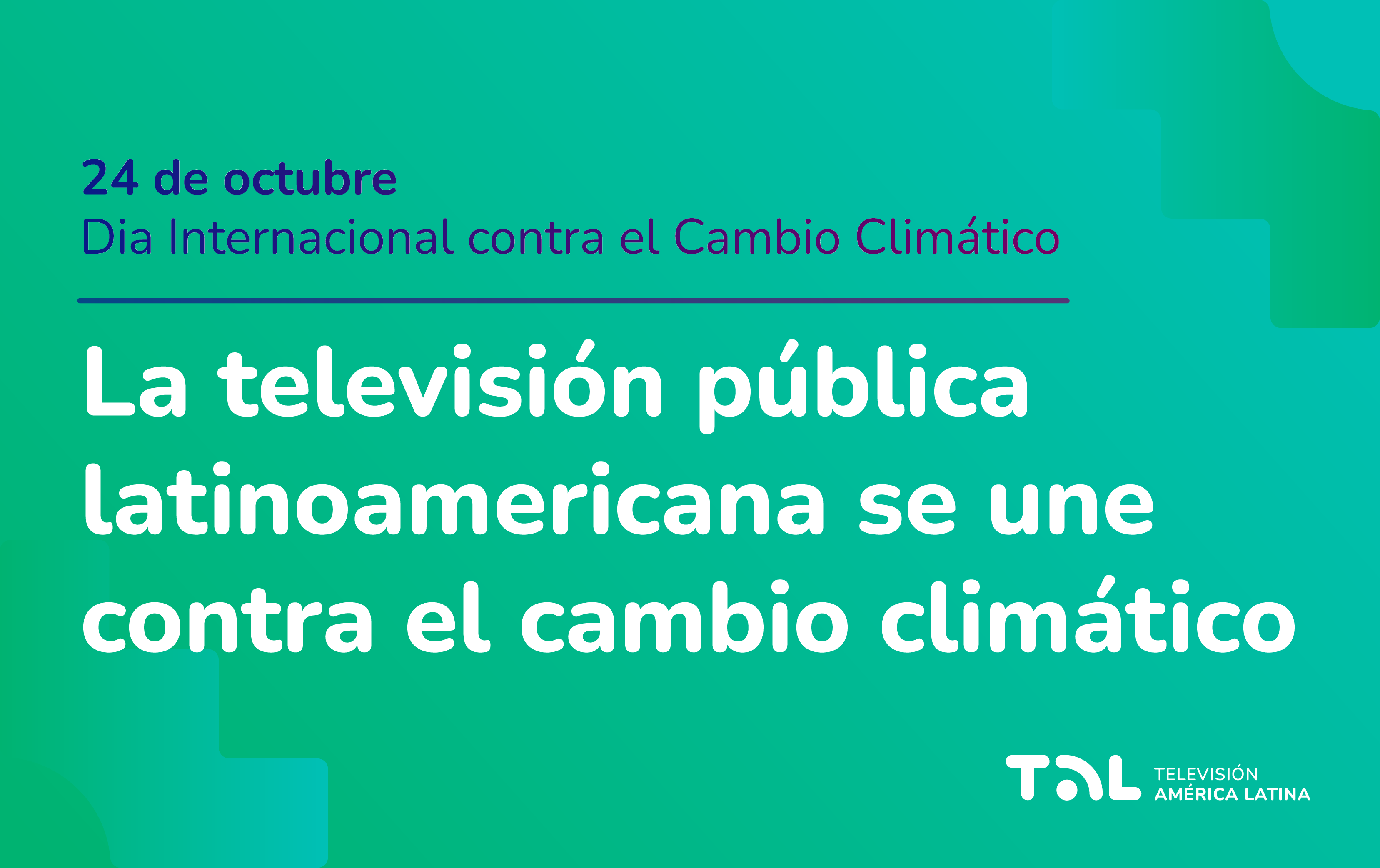 La televisión pública latinoamericana se une contra el cambio climático La televisión pública latinoamericana se une contra el cambio climático