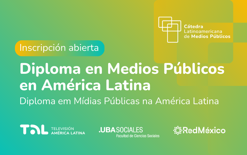Está abierta la inscripción al Diploma en Medios Públicos en América Latina