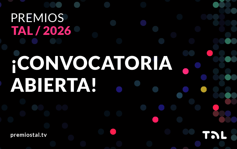Ya está abierta la convocatoria a los Premios TAL 2026: la televisión pública de América Latina se prepara para su 14ª edición.